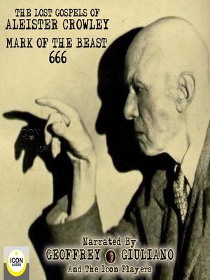cover image of The Lost Gospels of Aleister Crowley Mark of the Beast 666